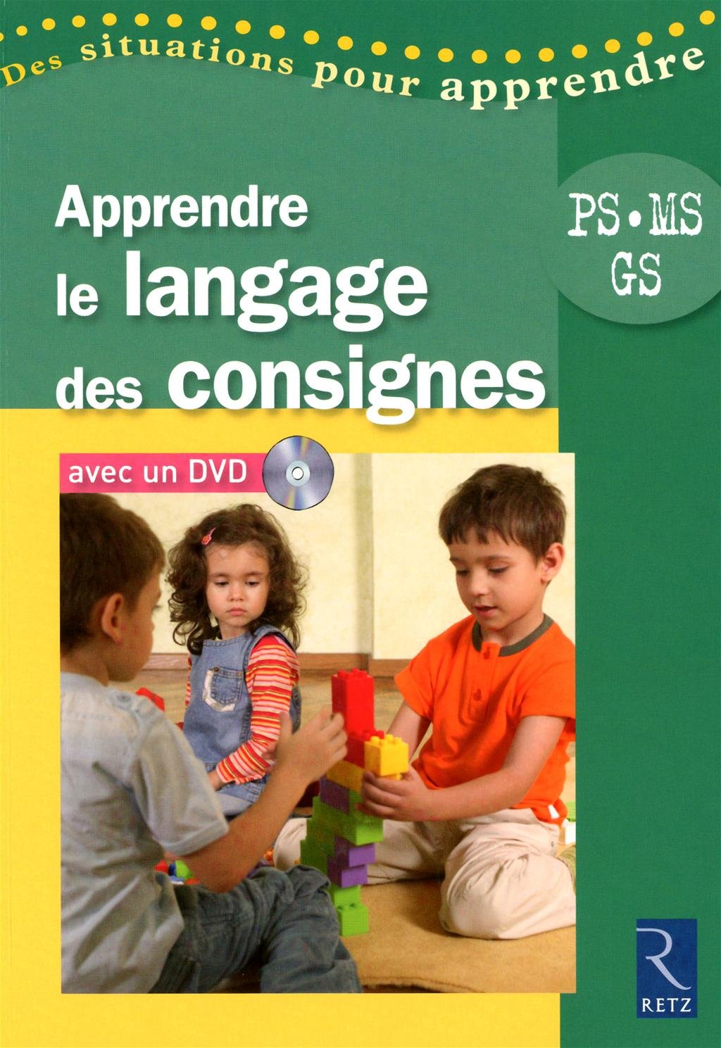 Apprendre le langage des consignes : PS, MS, GS