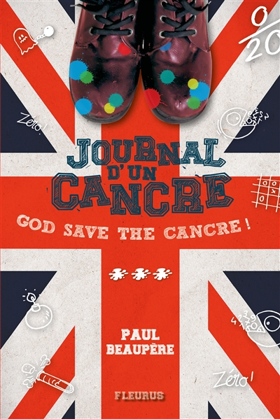 Journal d'un cancre. Vol. 3. God save the cancre !