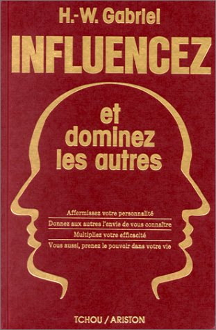 influencez et dominez les autres