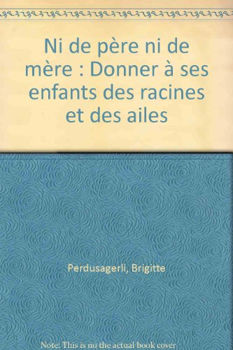 ni de père, ni de mère