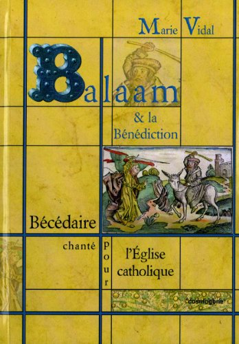 Balaam et la bénédiction : bécédaire chanté pour l'Eglise catholique