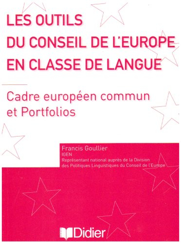 Les outils du Conseil de l'Europe en classe de langue : Cadre européen commun et portfolios
