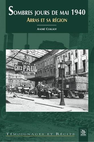 Sombres jours de mai 1940 : Arras et sa région