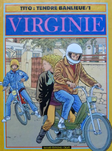 Tendre banlieue. Vol. 1. Virginie