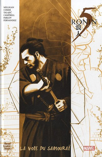 5 ronin : la voie du samouraï