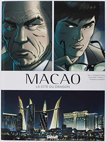 Macao. Vol. 1. La cité du dragon
