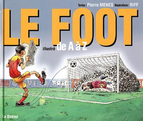 Le football illustré de A à Z