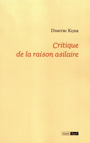 Critique de la raison asilaire