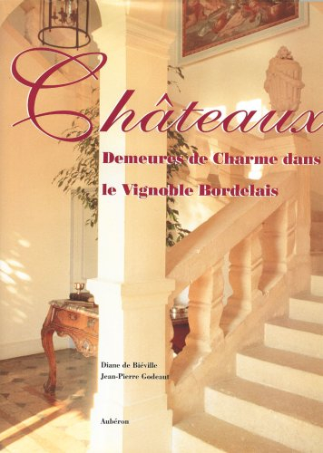 Châteaux, demeures de charme dans le vignoble bordelais