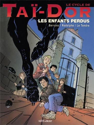 Le cycle de Taï-Dor. Vol. 6. Les enfants perdus