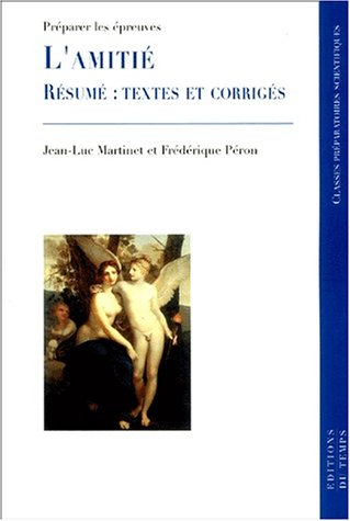Résumés et dissertations corrigées : le thème de l'amitié
