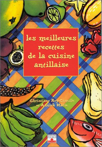 Les meilleures recettes de la cuisine antillaise