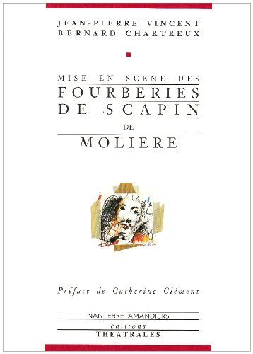 Mise en scène des Fourberies de Scapin, de Molière