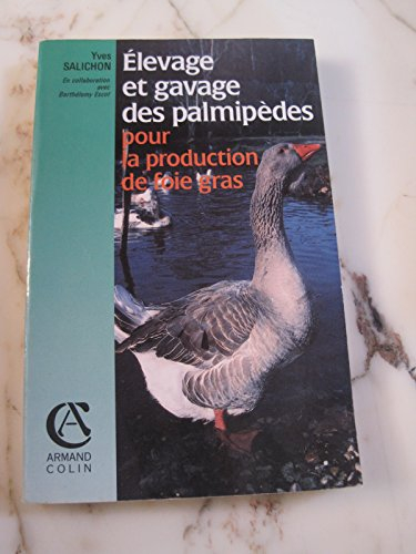 Elevage et gavage des palmipèdes pour la production de foie gras