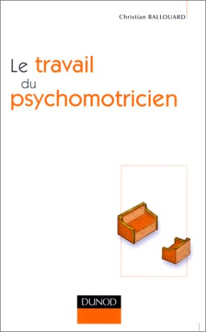 Le travail du psychomotricien