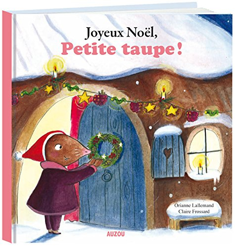 Joyeux Noël, Petite Taupe !