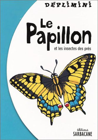 Le papillon et les insectes des prés
