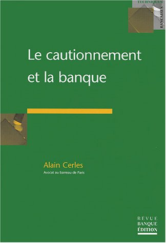 Le cautionnement et la banque