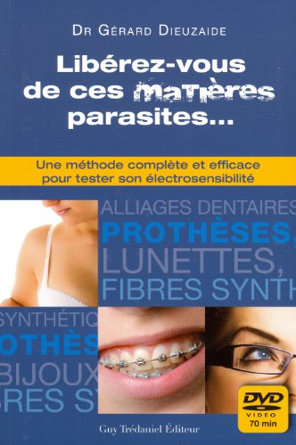 Libérez-vous de ces matières parasites... : une méthode complète et efficace pour tester son électro