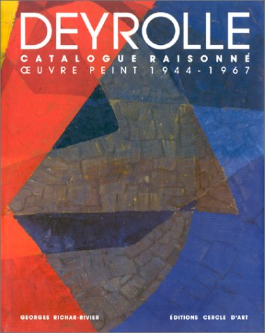 Jean Deyrolle : oeuvre peint 1944-1967, catalogue raisonné