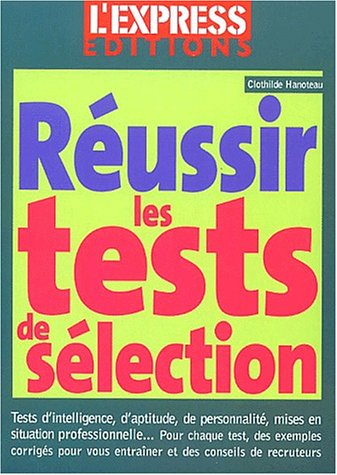 Réussir les tests de sélection