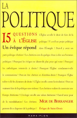 La politique : 15 questions à l'Eglise : un évêque répond