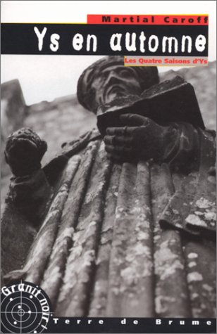 Les quatre saisons d'Ys. Vol. 1. Ys en automne