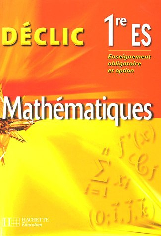 Mathématiques, 1re ES, enseignement obligatoire et option