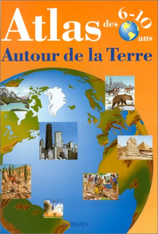 Atlas des 6-10 ans autour de la Terre