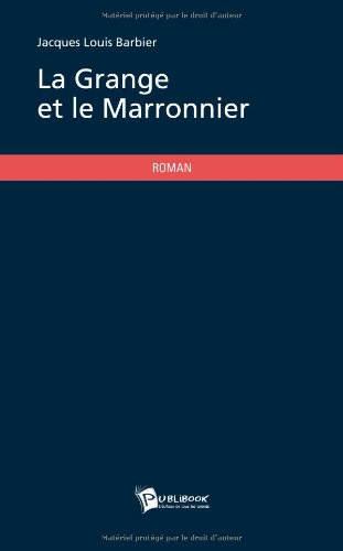 la grange et le marronnier