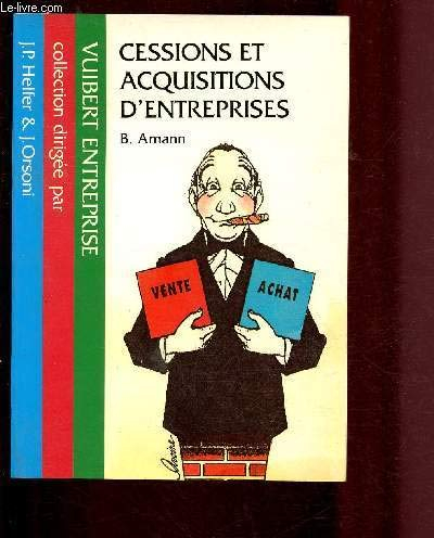 Cessions et acquisitions d'entreprises : techniques actuelles