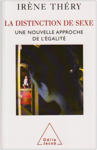 La distinction de sexe : une nouvelle approche de l'égalité