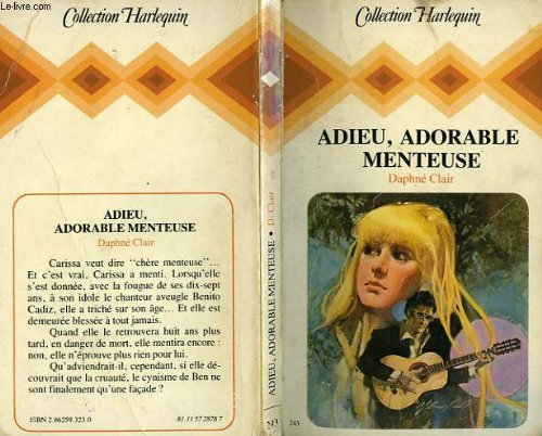 adieu, adorable menteuse (collection harlequin)