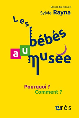 Les bébés au musée : pourquoi ? Comment ?