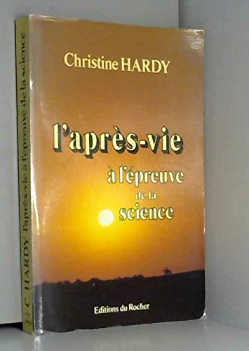L'Après-vie : à l'épreuve de la science