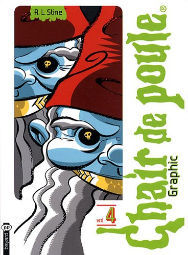 Chair de poule graphic. Vol. 4