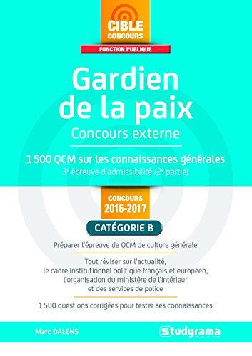 Gardien de la paix, concours externe : 1.500 QCM sur les connaissances générales, 3e épreuve d'admis