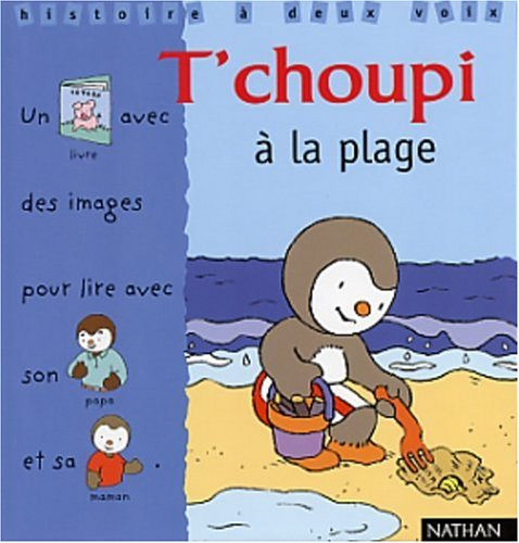 T'choupi à la plage : un livre avec des images pour lire avec son papa et sa maman