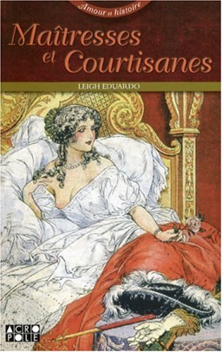 Maîtresses et courtisanes