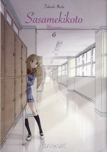 Sasamekikoto : murmures. Vol. 6
