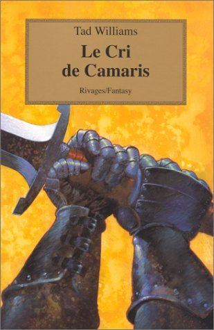 L'arcane des épées. Vol. 6. Le cri de Camaris