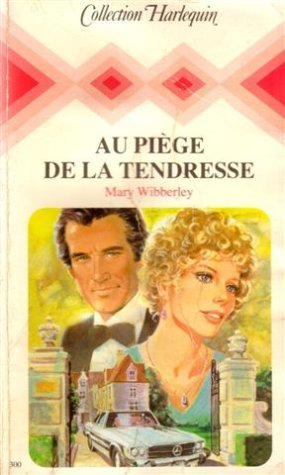 au piège de la tendresse : collection : collection harlequin n, 300