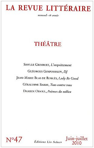 Revue littéraire (La), n° 47. Théâtre