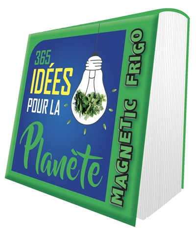 Magnetic frigo 365 idées pour la Planète 2021