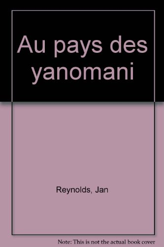 Au pays des Yanomani