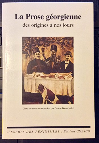 La prose géorgienne des origines à nos jours