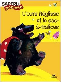 L'ours Réglisse et le sac-à-malices