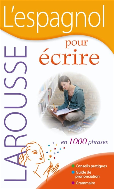 L'espagnol pour écrire : en 1.000 phrases