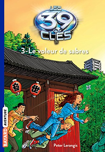 Les 39 clés. Vol. 3. Le voleur de sabres