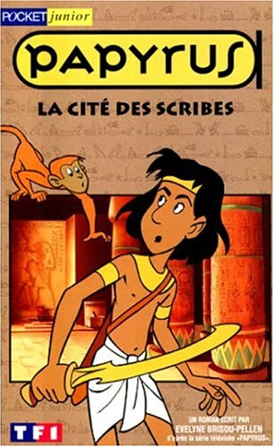 Papyrus. Vol. 3. La cité des scribes